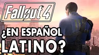 Fallout 4 No tiene doblaje al español Latino ¿Posible solución?