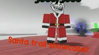 Showcasing the new Christmas Santa! [Trollge dimensions : Reborn]