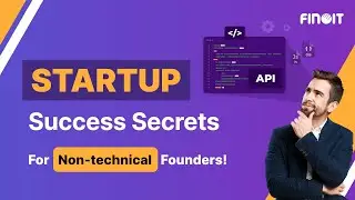 Startup Success Secrets For Non technical Founders!