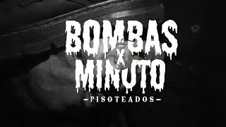 BombasXMinuto - Pisoteados