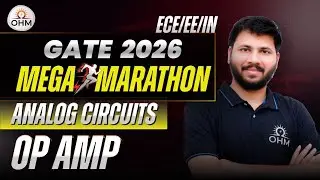 GATE 2026 Analog Circuits Mega Marathon | Op-Amps Complete Revision | EE EC IN