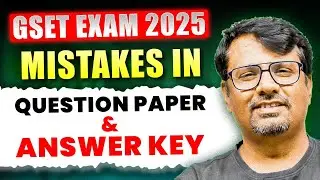 GSET Exam 2025 | Mistakes in Question Paper & Answer Key | By&nbsp;GP&nbsp;Sir