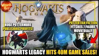 Hogwarts Legacy SMASHES 40 Million Sales & HUGE Pottermore PROFITS!