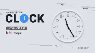 Creative Neumorphism Working Analog Clock - No Image Using Katex | Javascript Clock