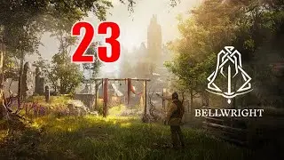 Bellwright Building Bell Tower (Early Access) Part 23
