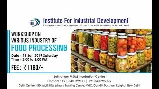 Join Food Processing Workshop | IID MSME | Institute for Industrial Development