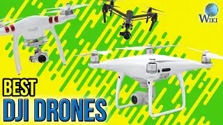 9 Best DJI Drones 2017