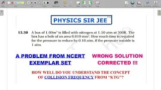 RESOLVED-04 ! A MUST SEE! KTG : COLLISION FREQUENCY, CORRECTED SOLUTION OF NCERT EXEMPLAR prob 13.30
