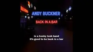 Andy Buckner - Back In A Bar (Official Lyric Video)