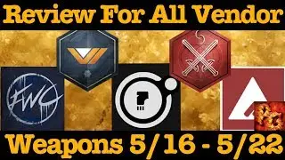 Destiny: Weekly Vendor Weapon Review For May 16 - May 22! (Vendor Roll Suggestions)