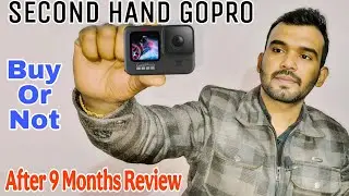 GoPro Review after 9 Months | What to Check In Second Hand GoPro | Buy or Not 