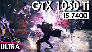 Devil May Cry 5 | GTX 1050 Ti + i5-7400 | Ultra Settings | 1080p