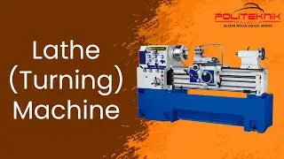Lathe (Turning) Machine
