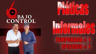 Pláticas Informales -Fausto Cruz Reyes - El Tello