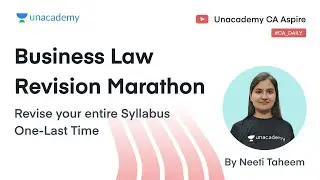 Business Law Revision Marathon| CA Foundation Nov'20| Unacademy CA Aspire| CS Niti Taheem