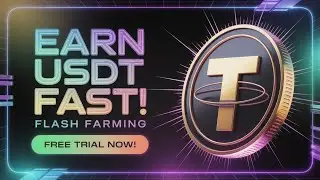 🔥 Flash USDT Farming 2025: Earn Stablecoins Without Investment!