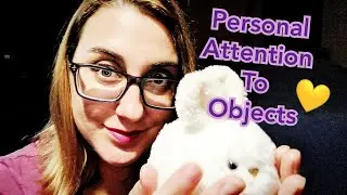 Personal Attention to OBJECTS & Follow My Simple INSTRUCTIONS ASMR ~ Grasping Items (patrick custom)
