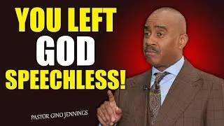 Pastor Gino Jennings | Your attitude left GOD SPEECHLESS 🫢 — Even GOD was stunned! 😇🔥