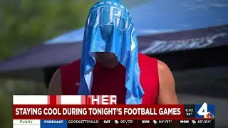 Staying cool during Friday's football games