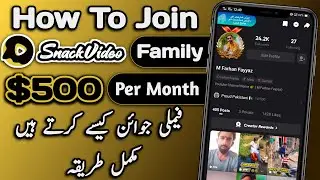 How to join snack video app family and earn $500 per month | How To make money online | earn money