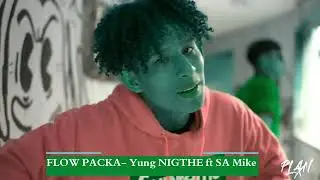 El Mejor Trap de ECUADOR FlowPacka  Young Nigthe ft Sa Mike