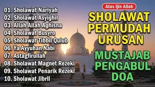 SHOLAWAT PENARIK REJEKI PELANCAR USAHA TERBARU 2026 - SHOLAWAT JIBRIL, ALLAH ALLAH AGHISNA, BUSYRO