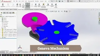 Geneva mechanism using Solidworks