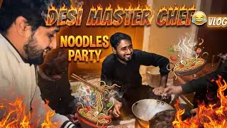 DESI MASTER CHEF NE BANAYE NOODLES 😂