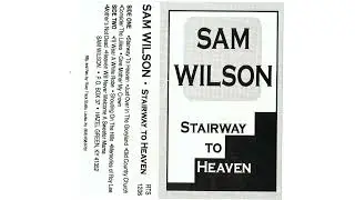 Sam Wilson - Stairway to Heaven | FULL ALBUM