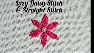 Lazy Daisy Stitch & Straight Stitch ! Beautiful Lazy Daisy Flower ! Lazy Daisy Flower Kaise Banaye ?