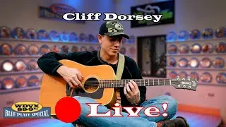 Cliff Dorsey - Live on The WDVX Blue Plate Special 11/05/2025