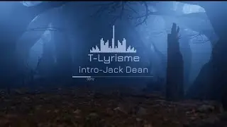 T-Lyrisme -Jack Dean (Intro) Visualizer