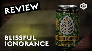 Blissful Ignorance | Lupulin Brewing | Review