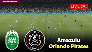 🔴Live- Amazulu vs Orlando Pirates | South Africa Premiership 25/26 Match | PES21 Game Simulation