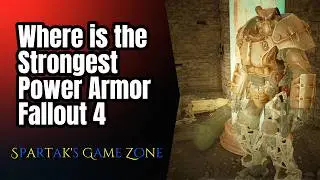 Fallout 4 | Where to find the strongest Power Armor? | 4K