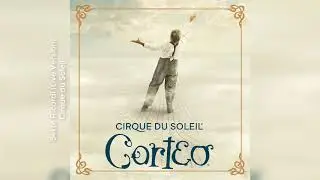 Sette Ricordi (Live HQ) | Cirque du Soleil Corteo