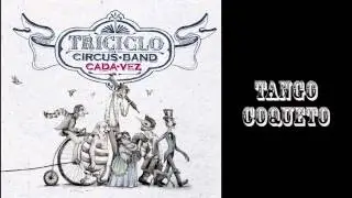 Triciclo Circus Band con Pate de Fua- Tango Coqueto