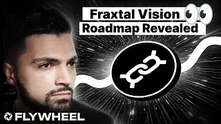 The Fraxtal Vision Roadmap Revealed w/ Sam Kazemian - Flywheel #131