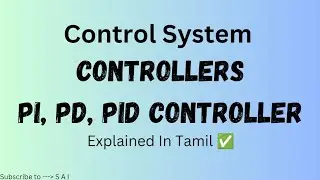 What Is PI, PD, And PID Controller | Controller | Control System | Explained In Tamil ✅