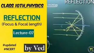 Class10th | PHYSICS | REFLECTION | Focus & Focal length | NCERT | ICSE Board | CBSE | Pie Education