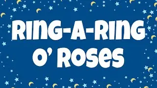 Ring-a-ring a Roses Lyrics | Nursery Rhymes Songs with Lyrics
