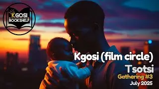 Tsotsi | Kgosi (film circle)