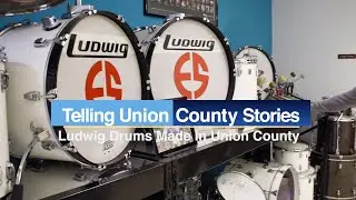 Telling Union County Stories - Ludwig Drums Made in Union County