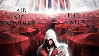 Assassin's Creed Brotherhood: Lair Of Romulus - The Sixth Day