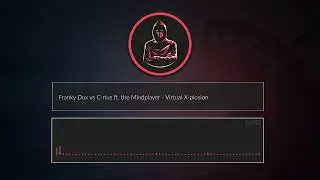 Franky Dux vs C-rius ft. The Mindplayer - Virtual x-plosion