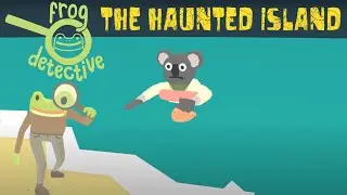 The Haunted Island, a Frog Detective Game - FULL PLAYTHROUGH - NO COMMENTARY