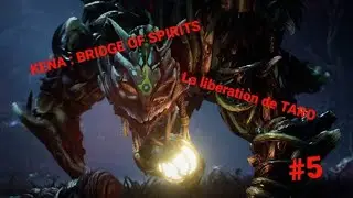 KENA: BRIDGE OF SPIRITS| Une histoire touchante ! | Let's play FR | #5