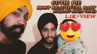 😘Most Beautiful Baby Girl Avneet Part 01 #08 ss vlogs / sukhdev singh vlogs
