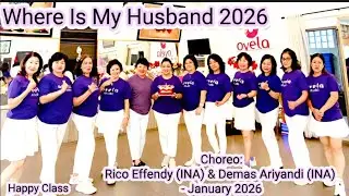 Where Is My Husband 2026 Line Dance | Happy Class |Rico Effendy  & Demas Ariyandi  - January 2026