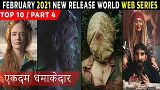 Top 10 New Release Web Series February 2021 Hindi & Eng | Part 4  Must Watch